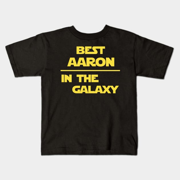 Best Aaron in the galaxy Kids T-Shirt by TEEPHILIC